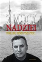 Z mocy nadziei Thriller który pisze życie