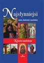 Najsłynniejsi mnisi, duchowni i pustelnicy Kościoła katolickiego - Beata Kosińska