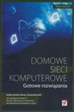 Domowe sieci komputerowe Gotowe rozwiązania