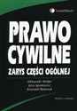 Prawo cywilne Zarys części ogólnej - Aleksander Wolter, Jerzy Ignatowicz, Krzysztof Stefaniuk