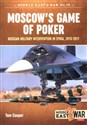 Moscow's Game of Poker - Tom Cooper
