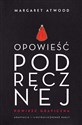 Opowieść Podręcznej Powieść graficzna - Margaret Atwood