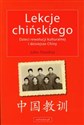 Lekcje chińskiego Dzieci rewolucji kulturalnej i dzisiejsze Chiny - John Pomfret