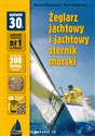 Żeglarz jachtowy i jachtowy sternik morski w.30 - Andrzej Kolaszewski, Piotr Świdwiński