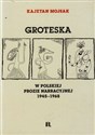 Groteska - Kajetan Mojsak