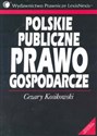 Polskie publiczne prawo gospodarcze prawo handlowe i gospodarcze