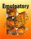 Emulgatory - Clyde E. Stauffer
