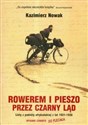 Rowerem i pieszo przez Czarny Ląd Listy z podróży afrykańskiej z lat 1931-1936 - Kazimierz Nowak