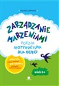 Zarządzanie marzeniami Poezja motywacyjna dla dzieci