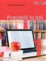 Przeszłość to dziś 1 Podręcznik Część 1 Literatura język kultura Szkoła ponadgimnazjalna