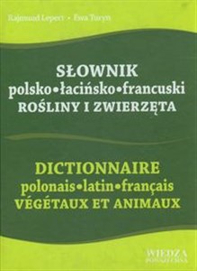 Słownik polsko-łacińsko-francuski Rośliny i zwierzęta