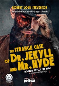 Strange Case of Dr. Jekyll and Mr. Hyde Doktor Jekyll i Pan Hyde w wersji do nauki angielskiego