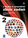 Z fizyką w przyszłość 2 Zbiór zadań Zakres rozszerzony Szkoła ponadgimnazjalna - Agnieszka Bożek, Katarzyna Nessing, Jadwiga Salach