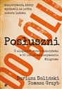 Posłuszni do bólu O uległości wobec autorytetu  w 50 lat po eksperymencie Milgrama