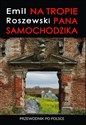 Na tropie Pana Samochodzika Przewodnik po Polsce