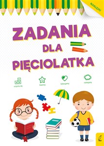 Zadania dla pięciolatka. Akademia malucha