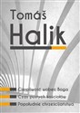 Tomáš Halik Komplet 3 książek Cierpliwość wobec Boga, Czas pustych kościołów, Popołudnie chrześcijaństwa - Tomáš Halik
