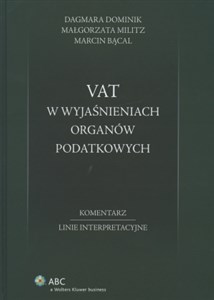 VAT w wyjaśnieniach organów podatkowych