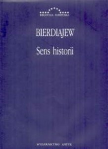 Sens historii Filozofia losu człowieka