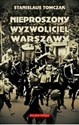 Nieproszony wyzwoliciel Warszawy - Stanislaus Tomczak