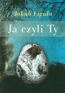 Ja czyli Ty