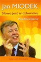 Słowo jest w człowieku Poradnik językowy