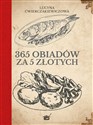 365 obiadów za pięć złotych