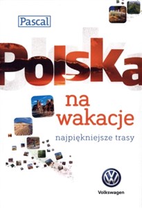 Polska na wakacje najpiękniejsze trasy - Księgarnia UK