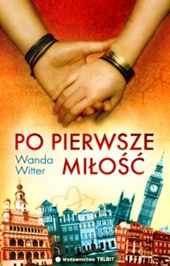 Po pierwsze miłość