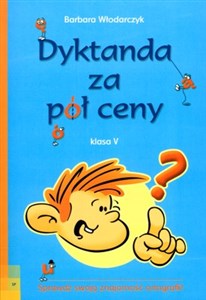 Dyktanda za pół ceny 5 Sprawdź swoją znajomość ortografii!