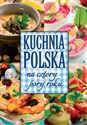 Kuchnia polska na cztery pory roku
