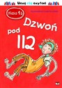 Klasa 1b Dzwoń pod 112 Uczę się czytać - Helena Bross