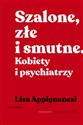 Szalone, złe i smutne Kobiety i psychiatrzy - Lisa Appignanesi