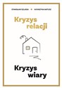 Kryzys relacji. Kryzys wiary 