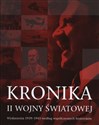 Kronika II Wojny Światowej Wydarzenia 1939-1945 według współczesnych historyków - Opracowanie Zbiorowe