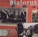 Białoruś. Śpiewy obrzędowe / Śpiewy z kołchozów (książka + CD)
