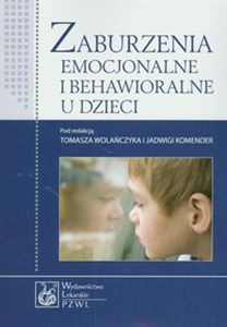 Zaburzenia emocjonalne i behawioralne u dzieci