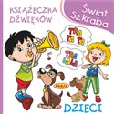 Świat Szkraba Książeczka dżwięków Dzieci