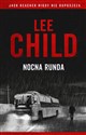 Jack Reacher: Nocna runda - Lee Child