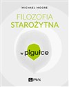 Filozofia starożytna w Pigułce