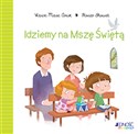 Idziemy na Mszę Świętą - Karine-Marie Amiot, Florian Thouret