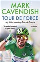 Tour de Force My history-making Tour de France