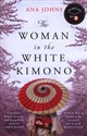 Woman In The White Kimono  - Ana Johns