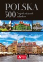 Polska 500 najpiękniejszych zabytków wersja exclusive
