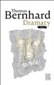 Dramaty Tom 1 - Thomas Bernhard