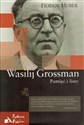 Wasilij Grossman Pamięć i listy