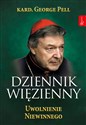 Dziennik Więzienny Tom 3 Uwolnienie Niewinnego - George Pell