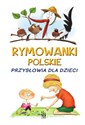 Rymowanki polskie Przysłowia dla dzieci - Dorota Strzemińska-Więckowiak