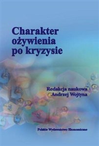 Charakter ożywienia po kryzysie