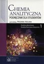 Chemia analityczna Tom 1 Analiza jakościowa, analiza ilościowa klasyczna